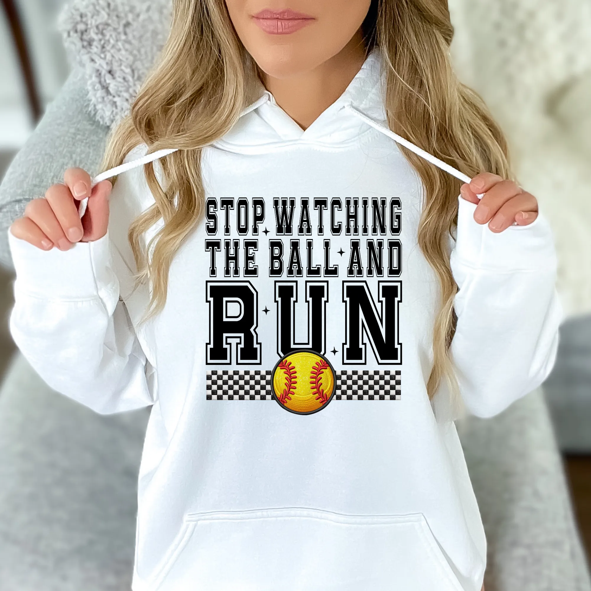 Stop Watching the Ball and Run | Softball Hoodie